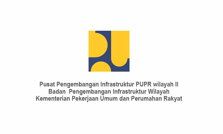 Lowongan Kerja Pusat Pengembangan Infrastruktur Wilayah II