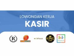 Daftar Lowongan Kerja Kasir di Indonesia