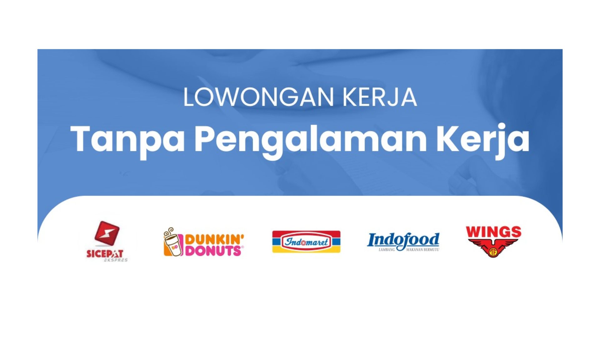 Daftar Lowongan Kerja Non Pengalaman