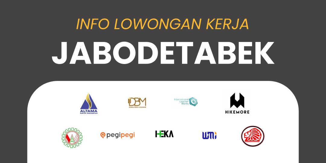 Daftar Loker Jabodetabek Terbaru Oktober 2023