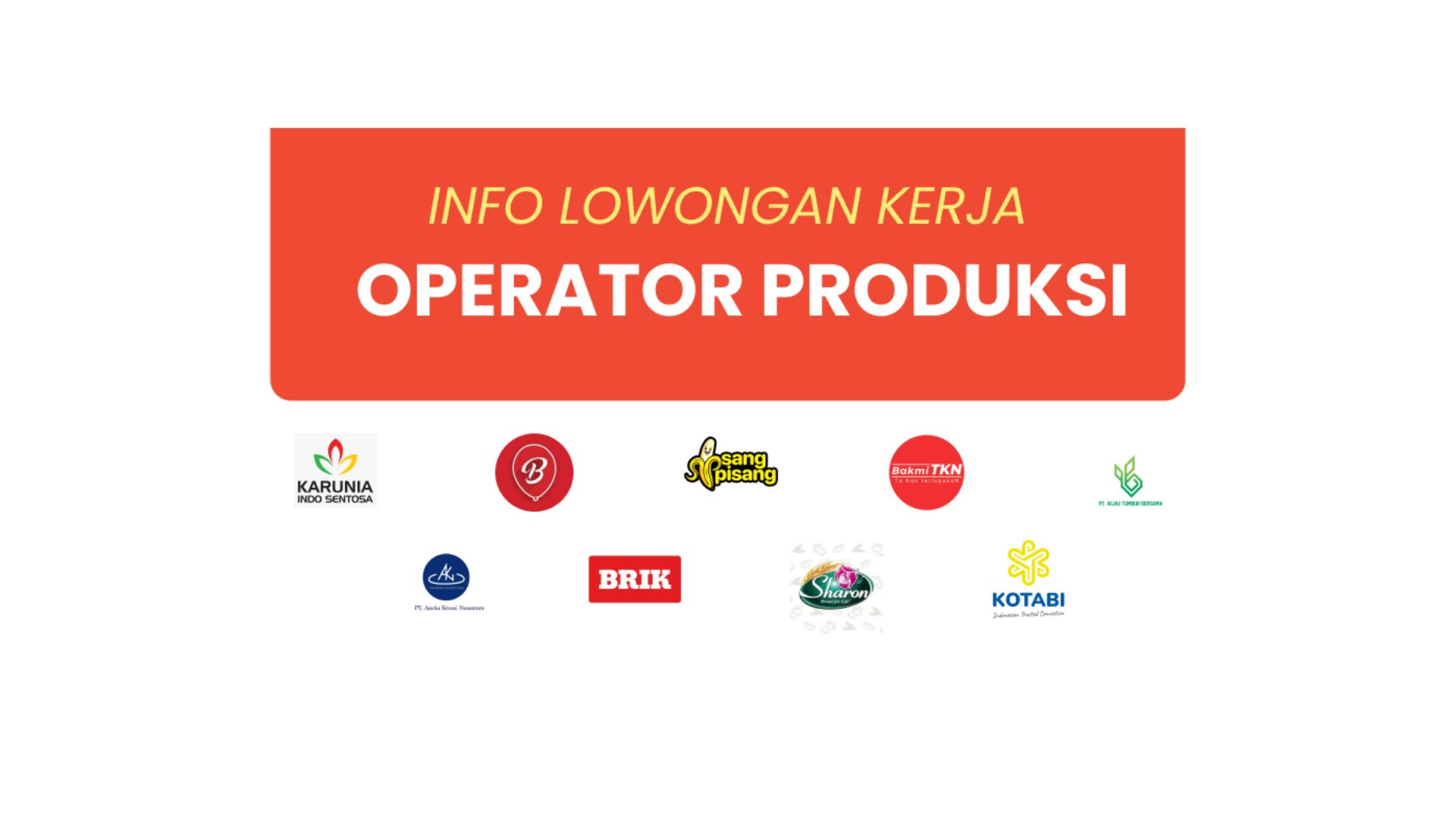 Daftar Loker Operator Produksi Terbaru Desember 2023