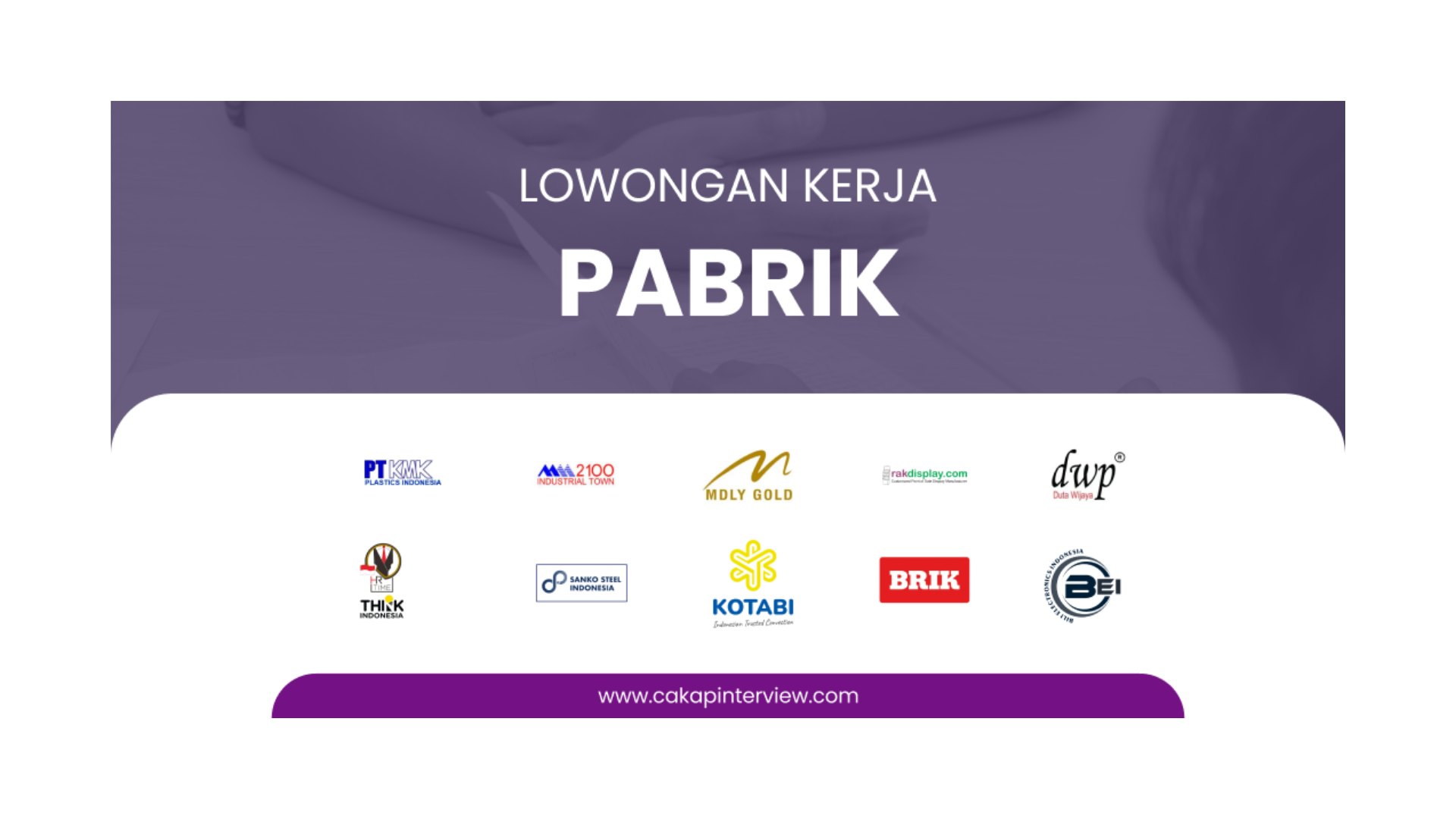 Daftar Lowongan Kerja Pabrik Januari 2024