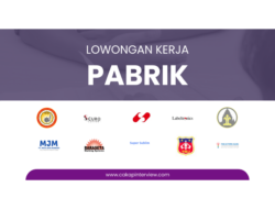 Daftar Lowongan Kerja Pabrik Februari 2024