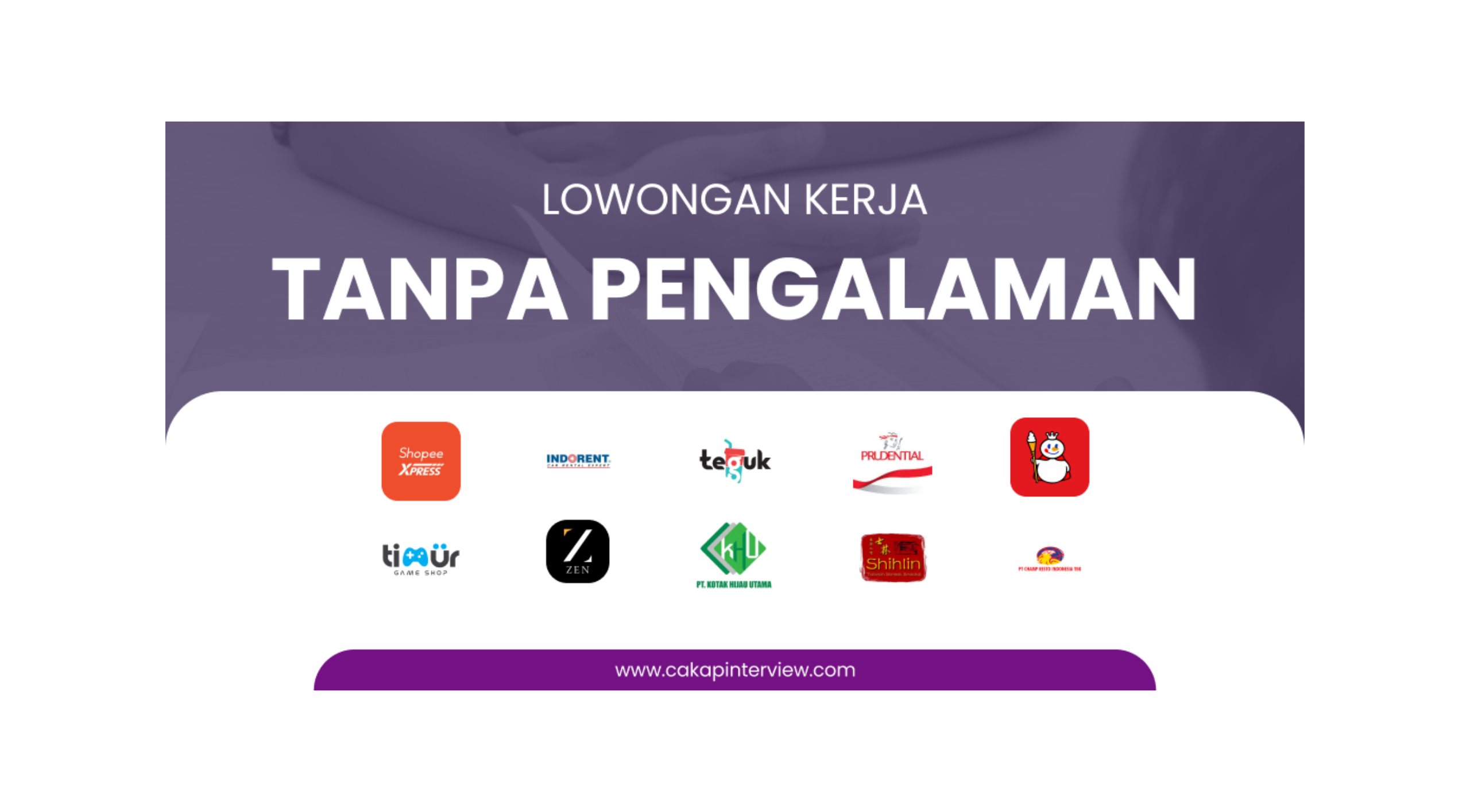 Daftar Lowongan Kerja Tanpa Pengalaman Maret 2024