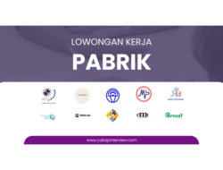 Daftar Lowongan Kerja Pabrik April 2024